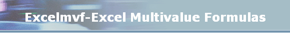 Excelmvf-Excel Multivalue Formulas